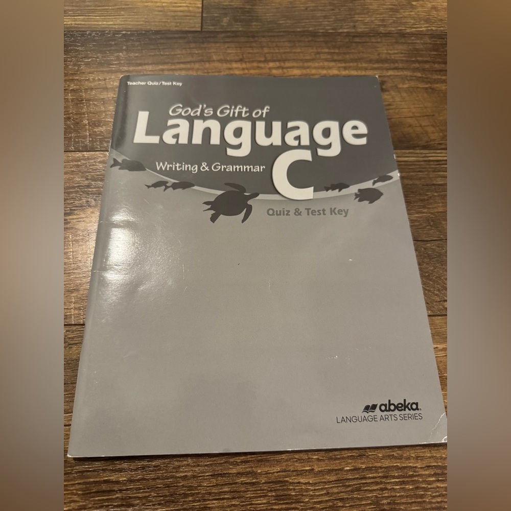 Abeka 6th Grade: God’s Gift of Language C (Writing & Grammar) Quiz & Test Key